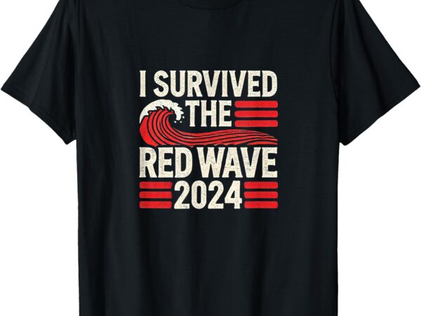 I survived the red wave 2024 t-shirt