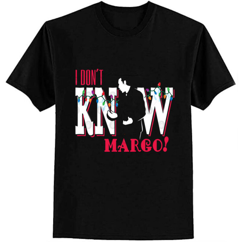 I don’t know, Margo! (couples) T-Shirt