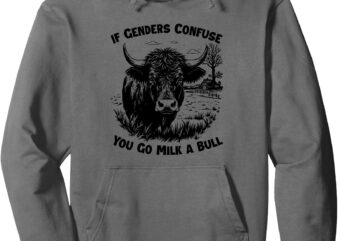 If Genders Confuse You Go Milk a Bull Retro Humor Design Pullover Hoodie