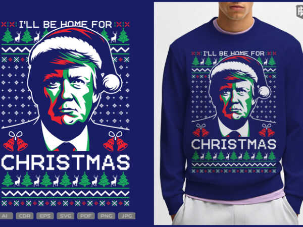 I’ll be home for christmas t shirt design for sale