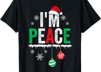 I’m Peace I Come In Peace Funny Matching Couple Christmas T-Shirt