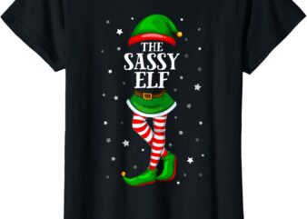 Im The Sassy Elf Matching Christmas for Teen Girls Kid Women T-Shirt