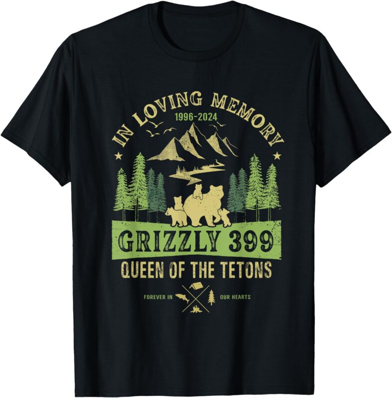 In Loving Memory Grizzly 399 Queen Of Tetons National Park T-Shirt