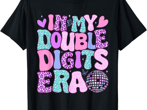 In my double digits era retro 10 year old 10th birthday girl t-shirt