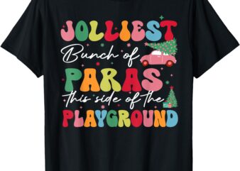 Jolliest Bunch Of Paras This Side Of The Playground Teacher T-Shirt