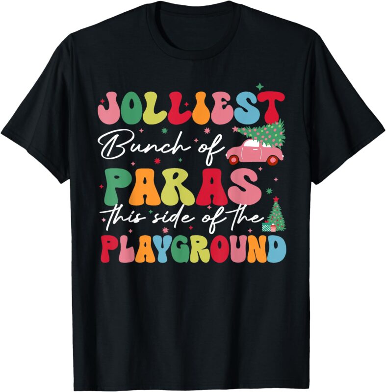 Jolliest Bunch Of Paras This Side Of The Playground Teacher T-Shirt