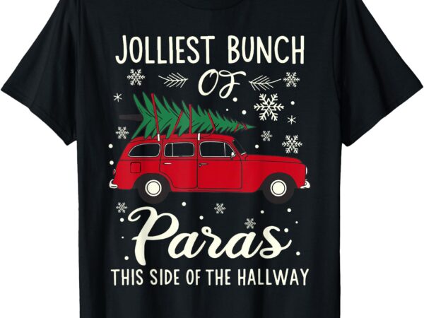 Jolliest bunch of paras this side of the hallway x-mas t-shirt