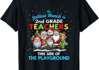 Jolliest Bunch of 2nd Grade Teachers This Side of Playground T-Shirt