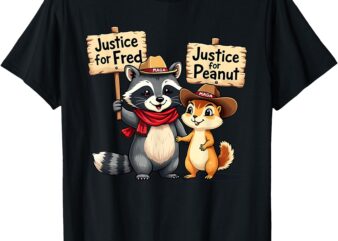 Justice For Peanut The Squirrel And Fred The Raccoon MAGA T-Shirt