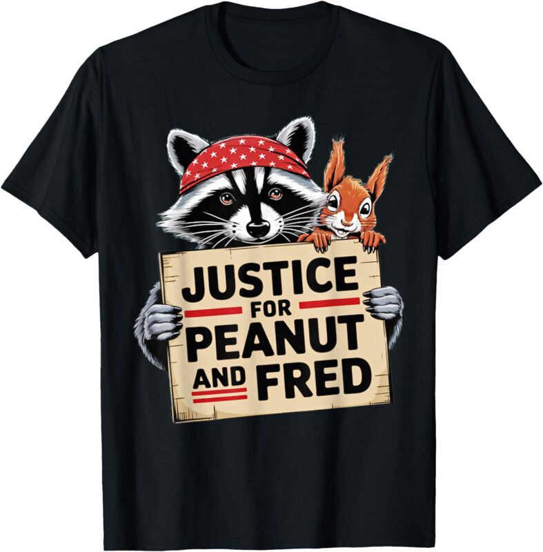 Justice For Peanut The Squirrel And Fred the Raccon T-Shirt