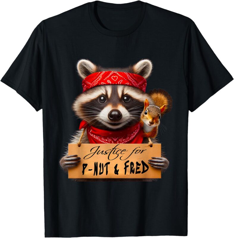 Justice For Peanut The Squirrel P-Nut & Fred The Raccoon T-Shirt