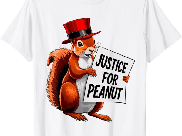 Justice for peanut the squirrel – peanut squirrel t-shirt