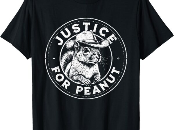 Justice for peanut the squirrel – p’nut pnut peanut squirrel t-shirt