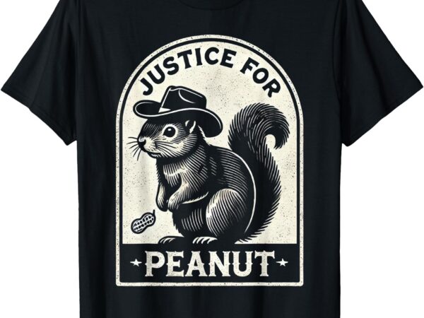 Justice for peanut the squirrel tee – peanut squirrel wanted t-shirt