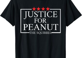 Justice For Peanut The Squirrel Tee.Peanut Squirrel T-Shirt