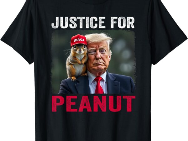 Justice for peanut the squirrel – wanted t-shirt