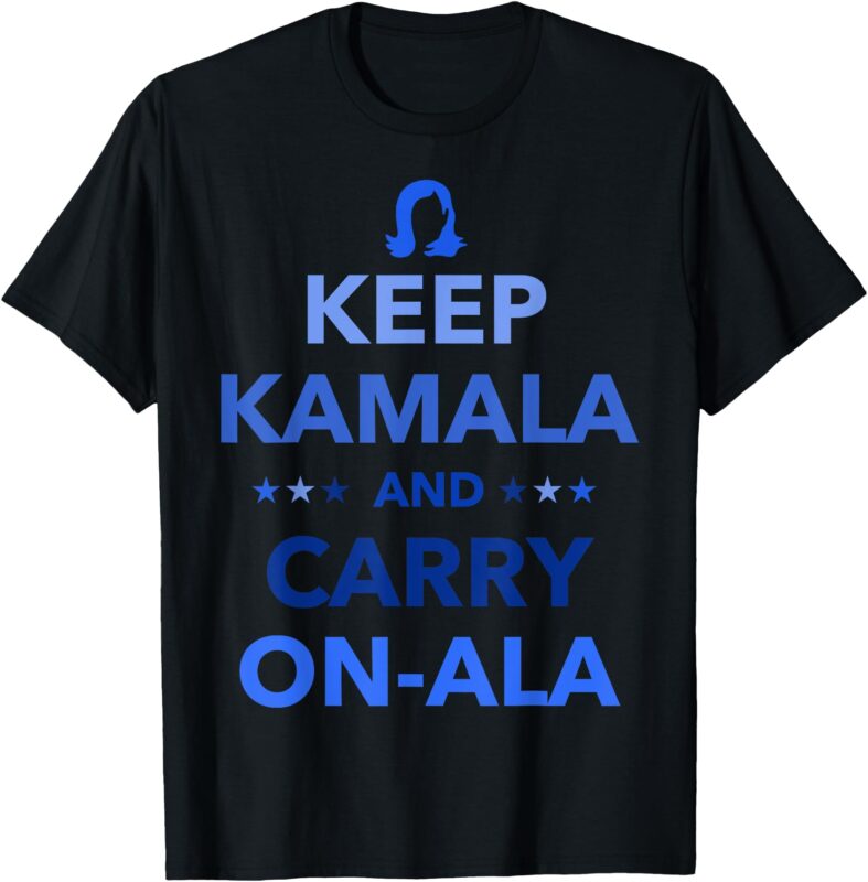 Kamala Harris Keep Kamala and Carry Onala Democrat Liberal T-Shirt