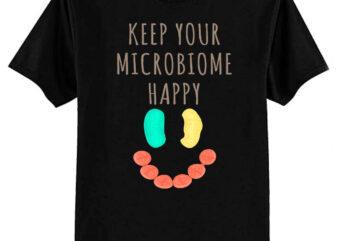 Keep Your Microbiome Happy Microbes Smile Classic T-Shirt