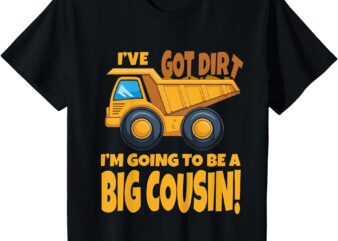 Kids Big Cousin Construction Dump Truck Baby Announcement T-Shirt