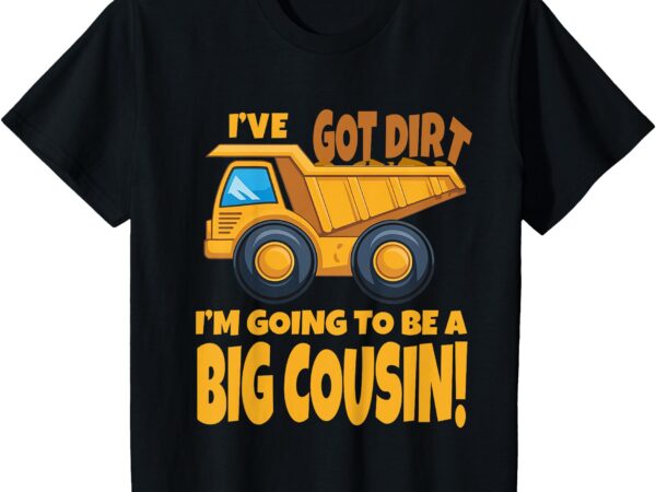 Kids big cousin construction dump truck baby announcement t-shirt