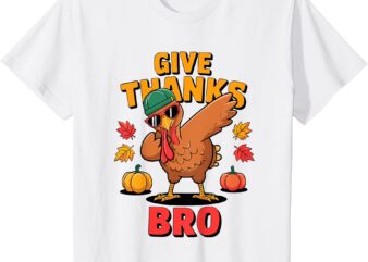 Kids Give Thanks Bro Cute Dabbing Turkey kids Thanksgiving Day T-Shirt