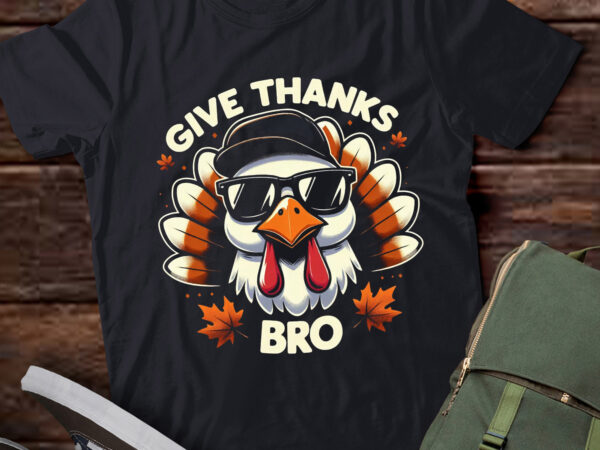 Lt628-give thanks bro cute turkey toddler thankfulthanksgiving t-shirt