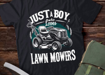 LT673-Lawn Mowing Just a Boy who Loves Mowers Gardener T-Shirt