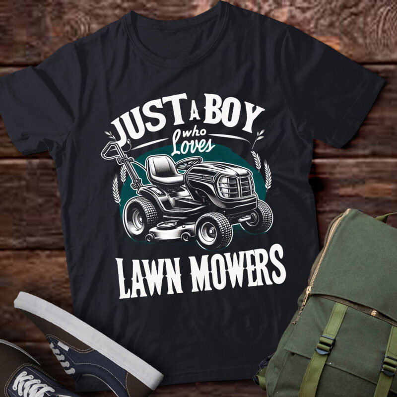 LT673-Lawn Mowing Just a Boy who Loves Mowers Gardener T-Shirt