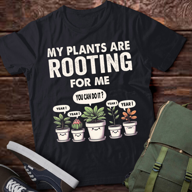 LT675-Funny Gardening Design For Men Women Gardener Plant Lover T-Shirt