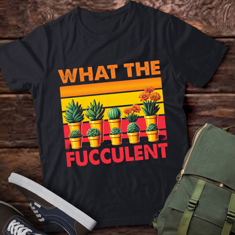 LT681-What the Fucculent Cactus Succulents Gardening Retro Vintage T-Shirt