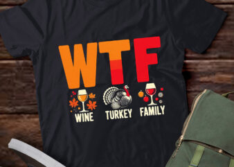 LT691-WTF Wine Turkey Family Funny Thanksgiving T-Shirt