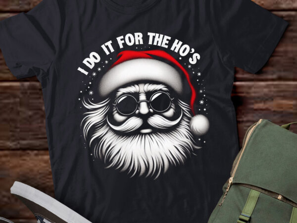 Lt746-i do it for the hos funny inappropriate christmas santa face t-shirt