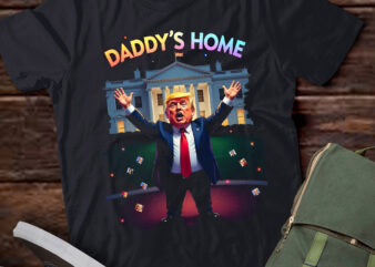 LT753-Daddys Home White House Trump 2024 T-Shirt