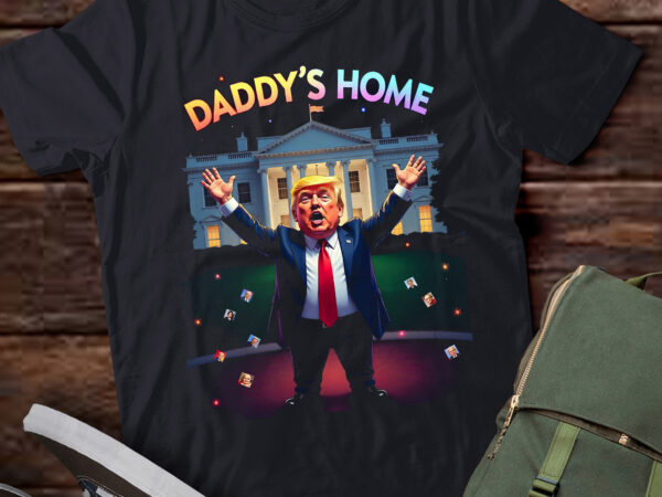 Lt753-daddys home white house trump 2024 t-shirt