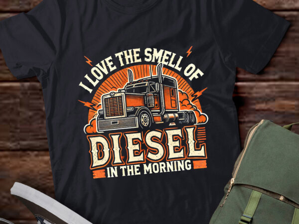 Lt772-i love the smell of diesel in the morning design pullover hoodie