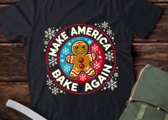 Lt789-make america bake again gingerbread cookie christmas t-shirt