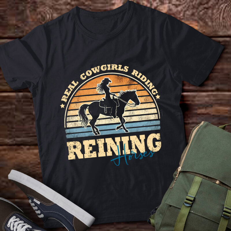 LT829-Real Cowgirls Riding Reining Horses – Horse Riding Reining Pullover Hoodie