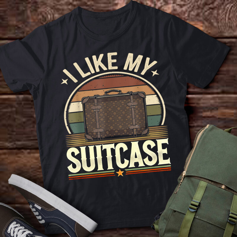 LT883-Vintage Funny I Like My Suitcase Trump Meme