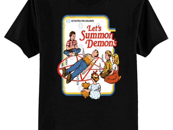 Let’s summon demons t-shirt