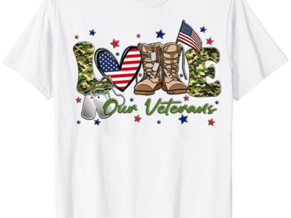 Love our veterans day proud military american flag t-shirt ltsp