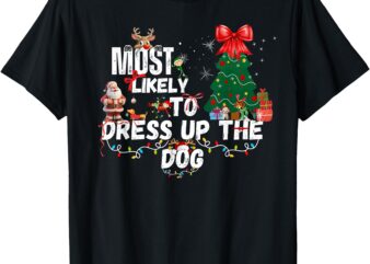 MATCHING CHRISTMAS SHIRTS FOR THE WHOLE FAMILY DOG COSTUME T-Shirt