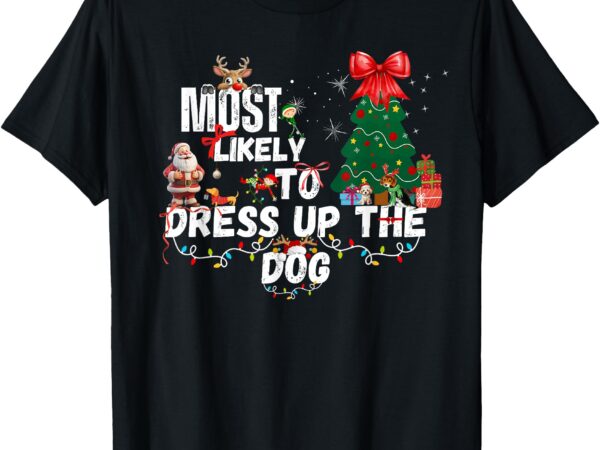 Matching christmas shirts for the whole family dog costume t-shirt