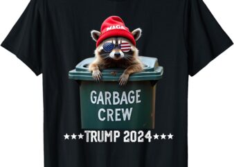 Maga Raccoon Garbage Crew Trump 2024 T-Shirt