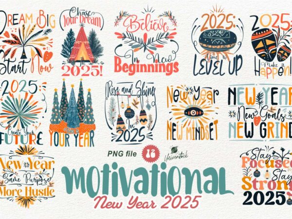 Motivational new year 2025 png t-shirt designs bundle