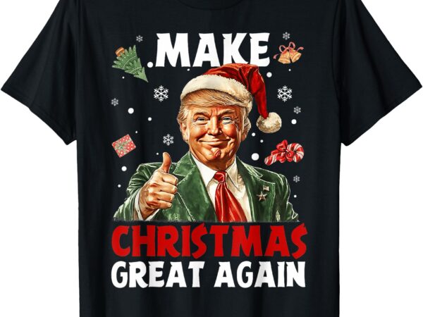 Make christmas great again funny christmas pajamas t-shirt