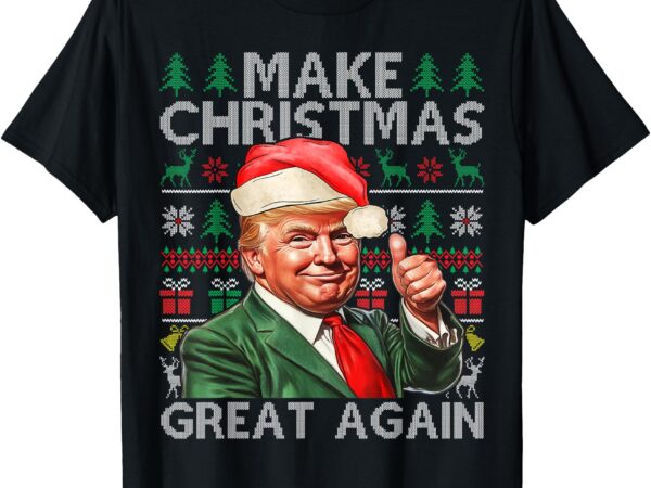 Make christmas great again funny trump xmas snow pajama ugly t-shirt