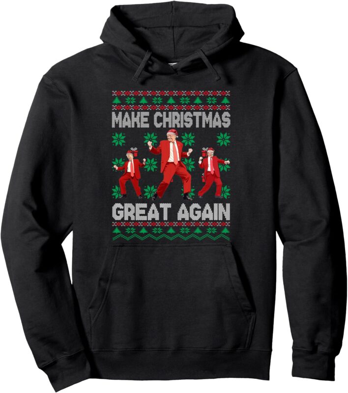 Make Christmas Great Again Santa Trump Dance Ugly Sweater Pullover Hoodie