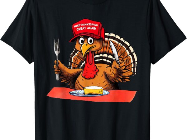 Make thanksgiving great again funny donald trump turkey 2024 t-shirt