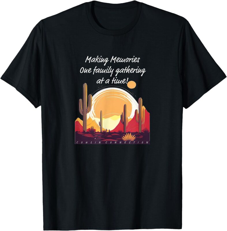 Making Memories One family gathering at a time! reunion T-Shirt