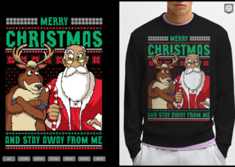 Merry Christmas And Stay Away From Me t shirt designs for sale